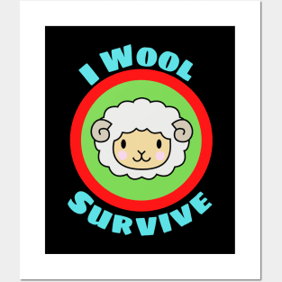 I Wool Survive - Cute Sheep Pun Posters and Art